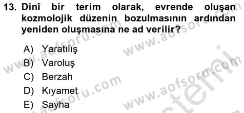 İslam İnanç Esasları Dersi 2023 - 2024 Yılı Yaz Okulu Sınav Soruları 13. Soru