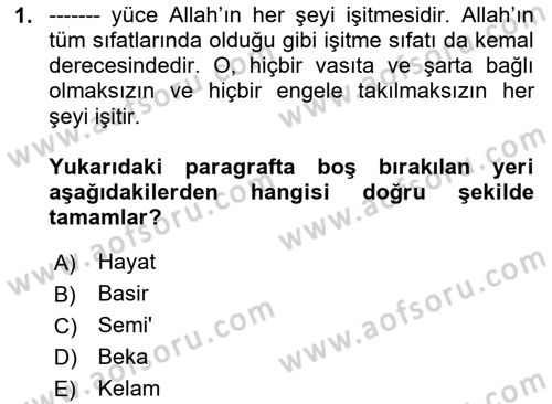 İslam İnanç Esasları Dersi 2024 - 2025 Yılı (Final) Dönem Sonu Sınav Soruları 1. Soru