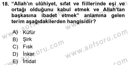 İslam İnanç Esasları Dersi 2024 - 2025 Yılı (Final) Dönem Sonu Sınav Soruları 18. Soru