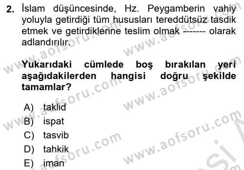 İslam İnanç Esasları Dersi 2024 - 2025 Yılı Yaz Okulu Sınav Soruları 2. Soru