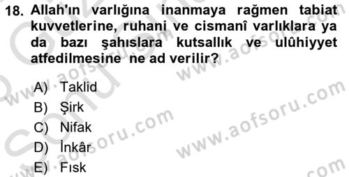 İslam İnanç Esasları Dersi 2025 - 2026 Yılı (Final) Dönem Sonu Sınav Soruları 18. Soru