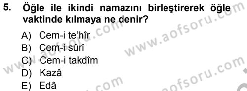 İslam İbadet Esasları Dersi Ara Sınavı Deneme Sınav Soruları 5. Soru
