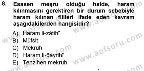 İslam İbadet Esasları Dersi 2012 - 2013 Yılı (Vize) Ara Sınav Soruları 8. Soru