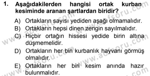 İslam İbadet Esasları Dersi 2012 - 2013 Yılı (Final) Dönem Sonu Sınav Soruları 1. Soru