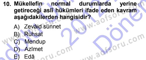 İslam İbadet Esasları Dersi 2012 - 2013 Yılı (Final) Dönem Sonu Sınav Soruları 10. Soru