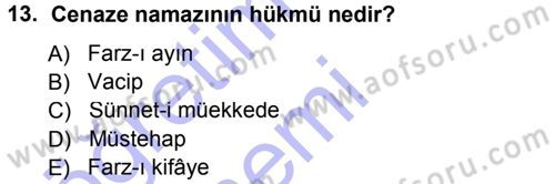 İslam İbadet Esasları Dersi 2012 - 2013 Yılı (Final) Dönem Sonu Sınav Soruları 13. Soru