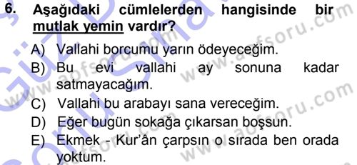İslam İbadet Esasları Dersi 2012 - 2013 Yılı (Final) Dönem Sonu Sınav Soruları 6. Soru