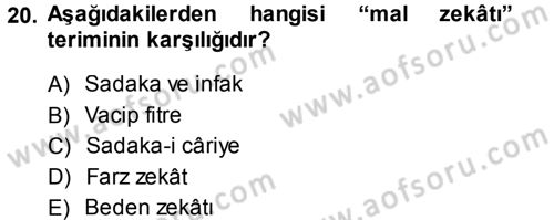 İslam İbadet Esasları Dersi 2013 - 2014 Yılı (Vize) Ara Sınav Soruları 20. Soru