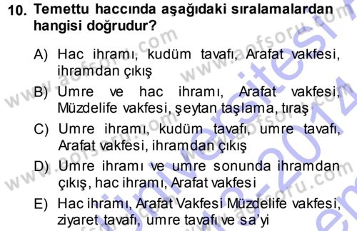 İslam İbadet Esasları Dersi 2013 - 2014 Yılı (Final) Dönem Sonu Sınav Soruları 10. Soru