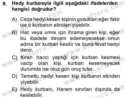 İslam İbadet Esasları Dersi 2013 - 2014 Yılı (Final) Dönem Sonu Sınav Soruları 9. Soru