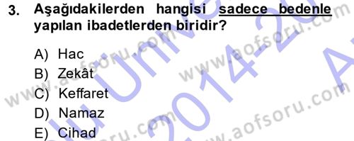 İslam İbadet Esasları Dersi 2014 - 2015 Yılı (Vize) Ara Sınav Soruları 3. Soru