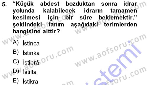 İslam İbadet Esasları Dersi Ara Sınavı Deneme Sınav Soruları 5. Soru