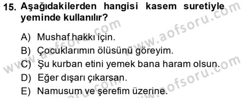 İslam İbadet Esasları Dersi 2014 - 2015 Yılı (Final) Dönem Sonu Sınav Soruları 15. Soru