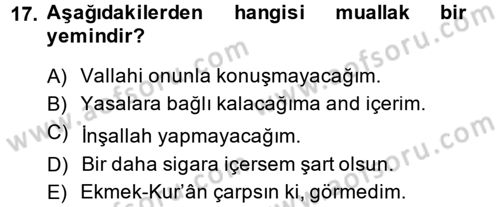 İslam İbadet Esasları Dersi 2014 - 2015 Yılı (Final) Dönem Sonu Sınav Soruları 17. Soru
