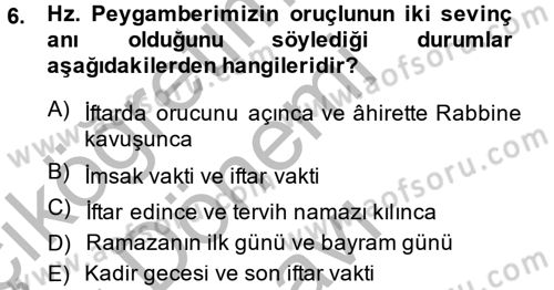 İslam İbadet Esasları Dersi 2014 - 2015 Yılı (Final) Dönem Sonu Sınav Soruları 6. Soru