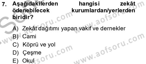 İslam İbadet Esasları Dersi 2014 - 2015 Yılı (Final) Dönem Sonu Sınav Soruları 7. Soru