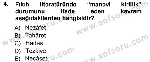 İslam İbadet Esasları Dersi 2014 - 2015 Yılı Tek Ders Sınav Soruları 4. Soru