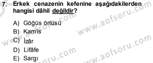 İslam İbadet Esasları Dersi 2014 - 2015 Yılı Tek Ders Sınav Soruları 7. Soru