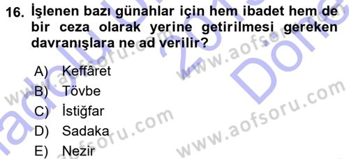İslam İbadet Esasları Dersi 2015 - 2016 Yılı (Final) Dönem Sonu Sınav Soruları 16. Soru