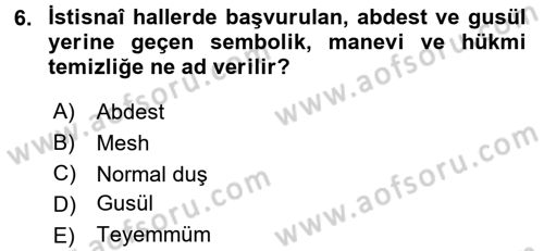 İslam İbadet Esasları Dersi 2016 - 2017 Yılı 3 Ders Sınav Soruları 6. Soru