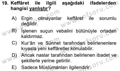 İslam İbadet Esasları Dersi 2016 - 2017 Yılı (Final) Dönem Sonu Sınav Soruları 19. Soru