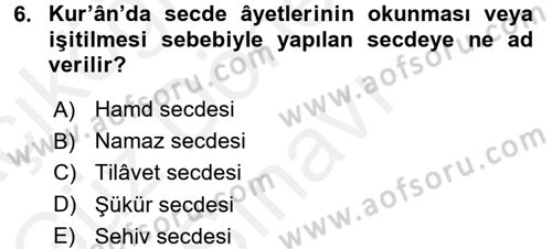 İslam İbadet Esasları Dersi 2016 - 2017 Yılı (Final) Dönem Sonu Sınav Soruları 6. Soru
