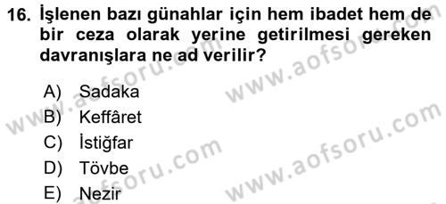 İslam İbadet Esasları Dersi 2017 - 2018 Yılı 3 Ders Sınav Soruları 16. Soru