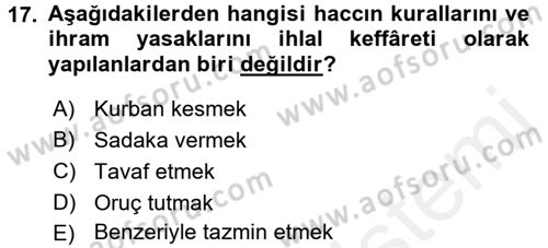 İslam İbadet Esasları Dersi 2017 - 2018 Yılı 3 Ders Sınav Soruları 17. Soru