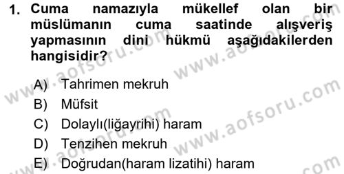 İslam İbadet Esasları Dersi Ara Sınavı Deneme Sınav Soruları 1. Soru