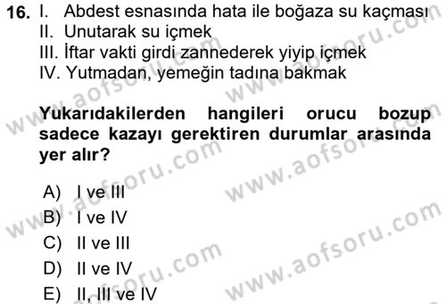 İslam İbadet Esasları Dersi 2017 - 2018 Yılı (Vize) Ara Sınav Soruları 16. Soru