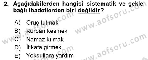 İslam İbadet Esasları Dersi 2017 - 2018 Yılı (Vize) Ara Sınav Soruları 2. Soru