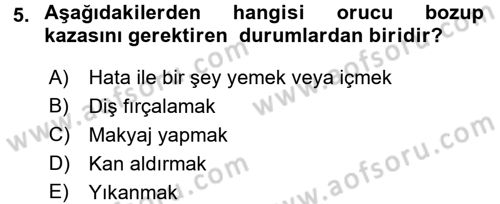 İslam İbadet Esasları Dersi 2017 - 2018 Yılı (Final) Dönem Sonu Sınav Soruları 5. Soru