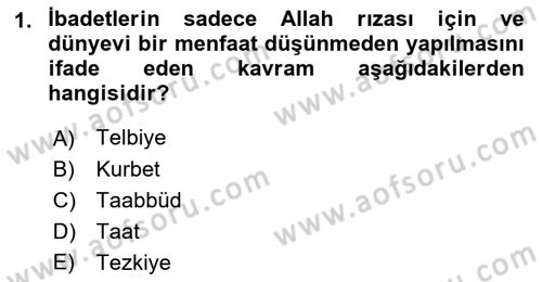 İslam İbadet Esasları Dersi 2018 - 2019 Yılı 3 Ders Sınav Soruları 1. Soru