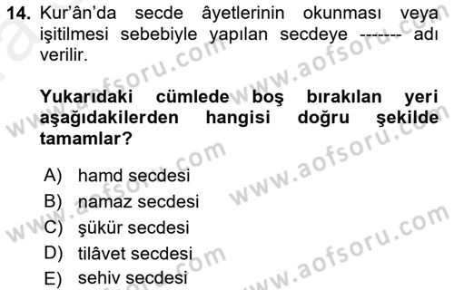 İslam İbadet Esasları Dersi 2018 - 2019 Yılı (Vize) Ara Sınav Soruları 14. Soru