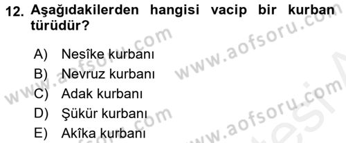 İslam İbadet Esasları Dersi 2018 - 2019 Yılı (Final) Dönem Sonu Sınav Soruları 12. Soru