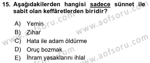 İslam İbadet Esasları Dersi 2018 - 2019 Yılı (Final) Dönem Sonu Sınav Soruları 15. Soru