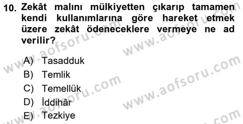 İslam İbadet Esasları Dersi 2018 - 2019 Yılı Yaz Okulu Sınav Soruları 10. Soru