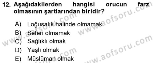 İslam İbadet Esasları Dersi 2018 - 2019 Yılı Yaz Okulu Sınav Soruları 12. Soru