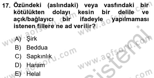 İslam İbadet Esasları Dersi 2018 - 2019 Yılı Yaz Okulu Sınav Soruları 17. Soru