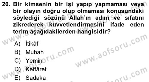 İslam İbadet Esasları Dersi 2018 - 2019 Yılı Yaz Okulu Sınav Soruları 20. Soru