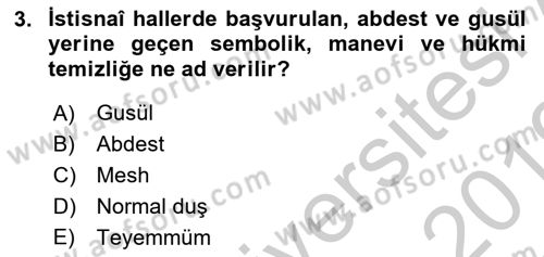 İslam İbadet Esasları Dersi 2018 - 2019 Yılı Yaz Okulu Sınav Soruları 3. Soru
