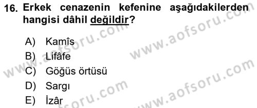 İslam İbadet Esasları Dersi 2019 - 2020 Yılı (Vize) Ara Sınav Soruları 16. Soru