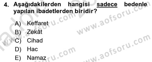 İslam İbadet Esasları Dersi 2019 - 2020 Yılı (Vize) Ara Sınav Soruları 4. Soru