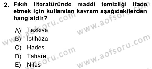 İslam İbadet Esasları Dersi 2020 - 2021 Yılı Yaz Okulu Sınav Soruları 2. Soru