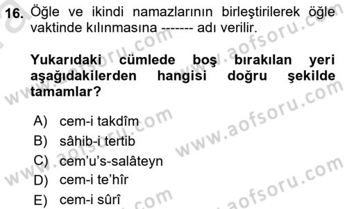 İslam İbadet Esasları Dersi Ara Sınavı Deneme Sınav Soruları 16. Soru