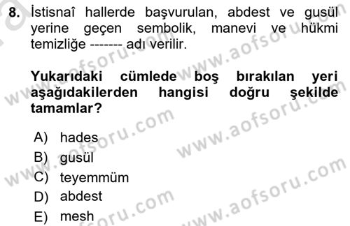 İslam İbadet Esasları Dersi 2021 - 2022 Yılı (Vize) Ara Sınav Soruları 8. Soru