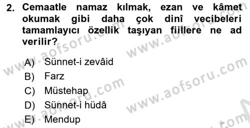 İslam İbadet Esasları Dersi 2021 - 2022 Yılı (Final) Dönem Sonu Sınav Soruları 2. Soru