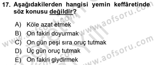 İslam İbadet Esasları Dersi 2021 - 2022 Yılı Yaz Okulu Sınav Soruları 17. Soru