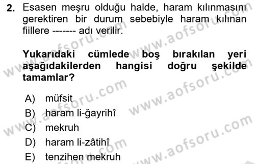 İslam İbadet Esasları Dersi 2021 - 2022 Yılı Yaz Okulu Sınav Soruları 2. Soru