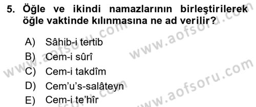 İslam İbadet Esasları Dersi 2021 - 2022 Yılı Yaz Okulu Sınav Soruları 5. Soru